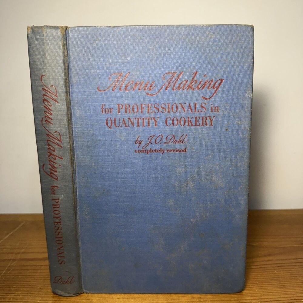 Menu Making for Professionals in Quantity Cookery J O Dahl Cookbook Vtg 1950 HC